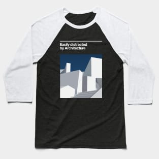 Easily Distracted by Architecture Baseball T-Shirt
